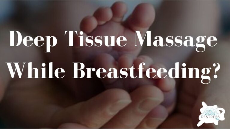 Can You Get a Deep Tissue Massage While Breastfeeding?
