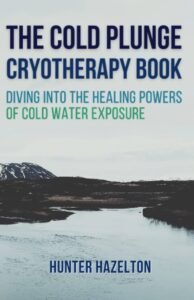 Read more about the article Health Benefits of Cold Plunge: Boost Wellness Now!