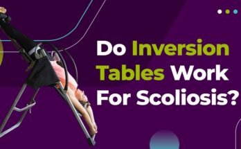 Do Inversion Table Work For Scoliosis