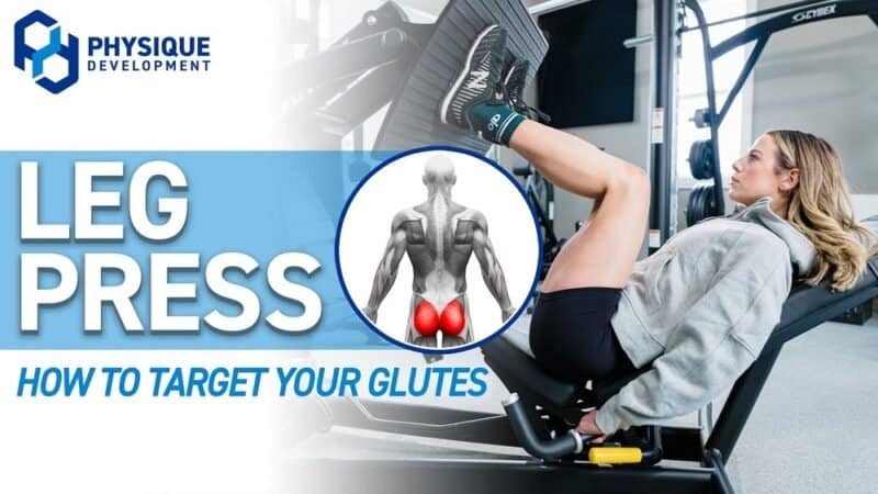 Can a Leg Press Machine Help With Glute Development? Ultimate Guide - T7FIT