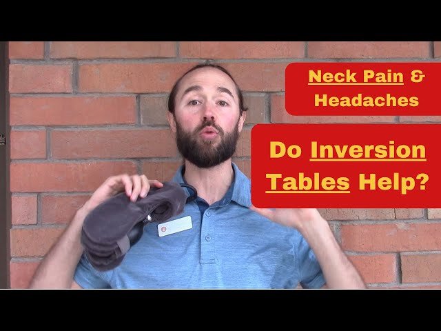Can Inversion Tables Help With Neck Pain